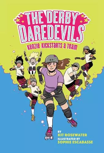 The Derby Daredevils: Kenzie Kickstarts a Team: (The Derby Daredevils Book #1) cover