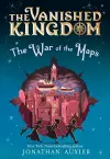 The War of the Maps (The Vanished Kingdom Book 3) cover