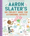 Aaron Slater's Big Project Book for Astonishing Artists cover