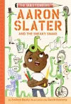 Aaron Slater and the Sneaky Snake (The Questioneers Book #6) cover