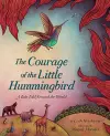 The Courage of the Little Hummingbird cover