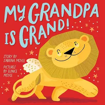 My Grandpa Is Grand! (A Hello!Lucky Book) cover