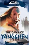 Avatar, The Last Airbender: The Dawn of Yangchen (Chronicles of the Avatar Book 3) cover