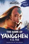 Avatar, The Last Airbender: The Dawn of Yangchen (Chronicles of the Avatar Book 3) cover