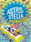 Star Struck! (The Cosmic Adventures of Astrid and Stella Book #2 (A Hello!Lucky Book)) cover