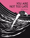 You Are Not Too Late cover