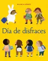 Día de disfraces (Dress-Up Day Spanish Edition) cover