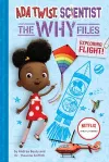 Ada Twist, Scientist: Why Files #1: Exploring Flight! cover