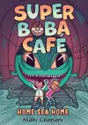 Super Boba Café #2: Home Sea Home cover