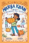 Marya Khan and the Spectacular Fall Festival (Marya Khan #3) cover