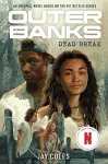 Outer Banks: Dead Break cover