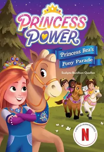 Princess Bea's Pony Parade (Princess Power Chapter Book #2) cover