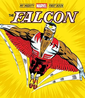 The Falcon: My Mighty Marvel First Book cover