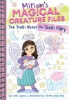 The Truth About the Tooth Fairy (Miriam's Magical Creature Files #1) cover