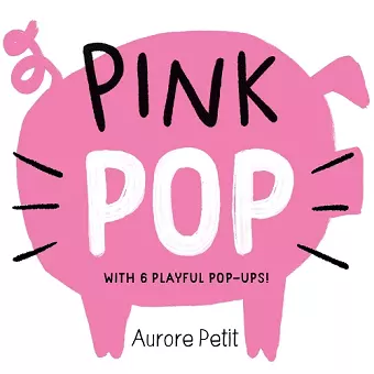 Pink Pop (With 6 Playful Pop-Ups!) cover