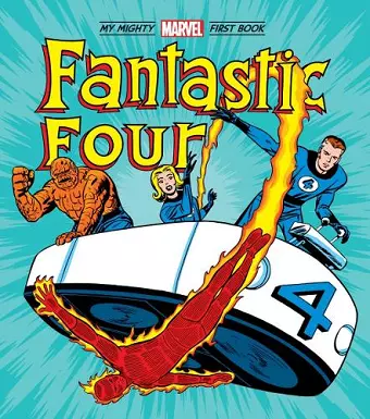 Fantastic Four: My Mighty Marvel First Book cover