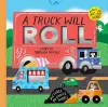 A Truck Will Roll (A Hello!Lucky Hands-On Book) cover