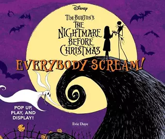 Everybody Scream!: Disney Tim Burton’s The Nightmare Before Christmas cover