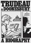 Trudeau & Doonesbury: A Biography cover