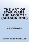 The Art of Star Wars: The Acolyte cover