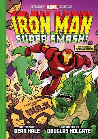 Iron Man: Super Smash! (A Mighty Marvel Team-Up) cover