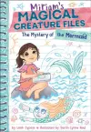 The Mystery of the Mermaid (Miriam's Magical Creature Files Book #3) cover