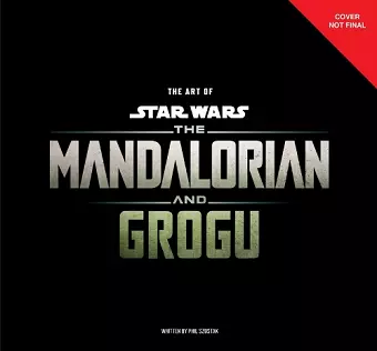 The Art of Star Wars: The Mandalorian and Grogu cover