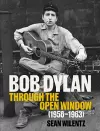 Bob Dylan: Through the Open Window, 1956–1963 cover