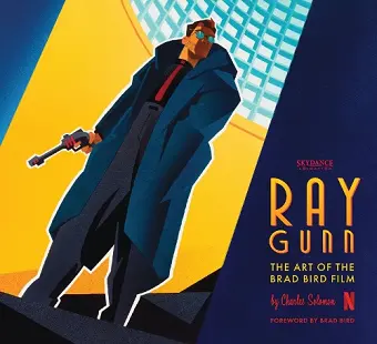 Ray Gunn: The Art of the Brad Bird Film cover