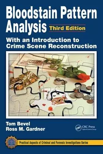 Bloodstain Pattern Analysis with an Introduction to Crime Scene Reconstruction cover