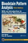 Bloodstain Pattern Analysis with an Introduction to Crime Scene Reconstruction cover