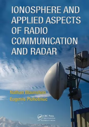 Ionosphere and Applied Aspects of Radio Communication and Radar cover