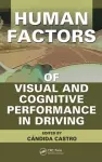 Human Factors of Visual and Cognitive Performance in Driving cover