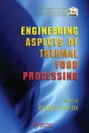 Engineering Aspects of Thermal Food Processing cover