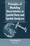 Principles of Modeling Uncertainties in Spatial Data and Spatial Analyses cover