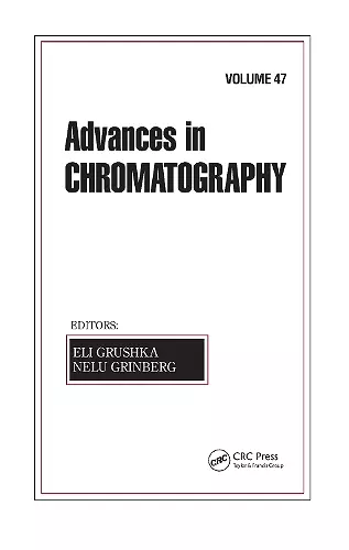 Advances in Chromatography, Volume 47 cover