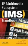 IP Multimedia Subsystem (IMS) Handbook cover