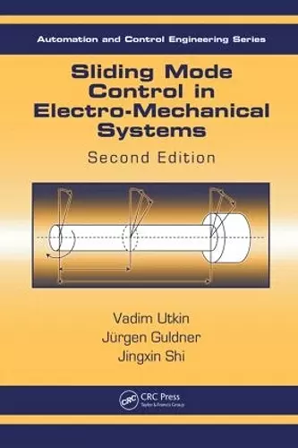 Sliding Mode Control in Electro-Mechanical Systems cover