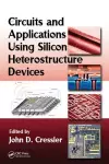 Circuits and Applications Using Silicon Heterostructure Devices cover