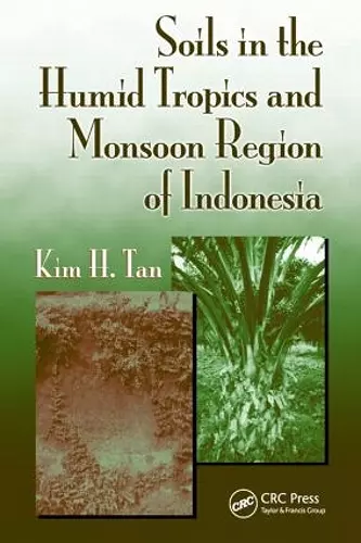 Soils in the Humid Tropics and Monsoon Region of Indonesia cover