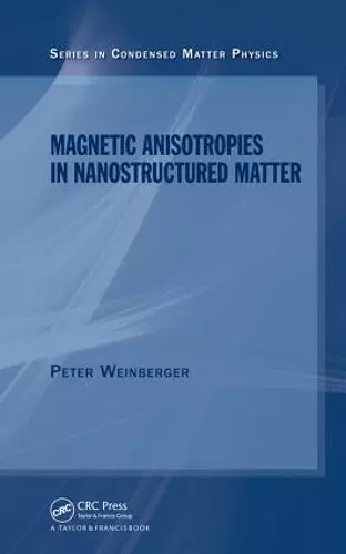 Magnetic Anisotropies in Nanostructured Matter cover