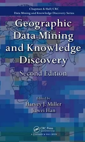 Geographic Data Mining and Knowledge Discovery cover