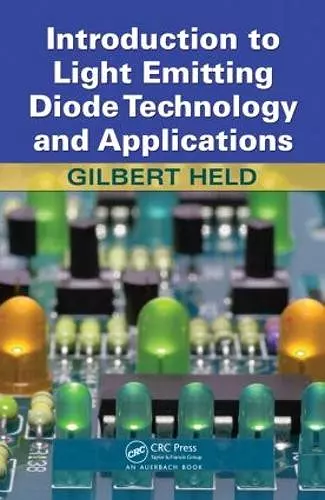 Introduction to Light Emitting Diode Technology and Applications cover