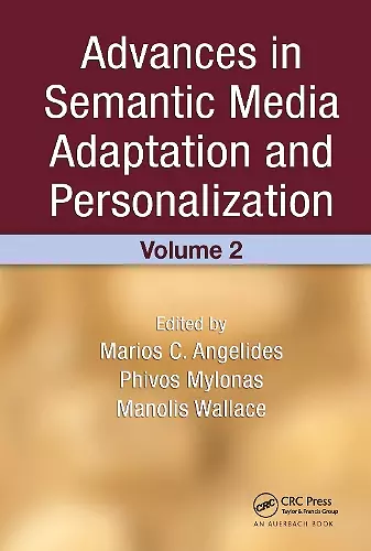 Advances in Semantic Media Adaptation and Personalization, Volume 2 cover