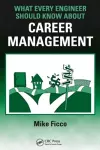 What Every Engineer Should Know About Career Management cover