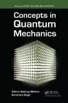 Concepts in Quantum Mechanics cover