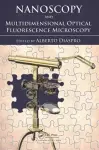 Nanoscopy and Multidimensional Optical Fluorescence Microscopy cover