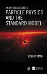 An Introduction to Particle Physics and the Standard Model cover