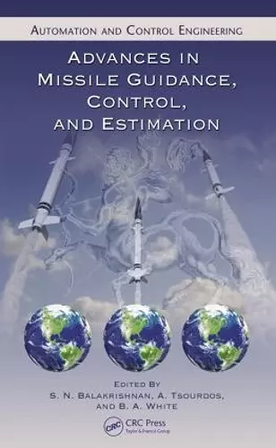 Advances in Missile Guidance, Control, and Estimation cover