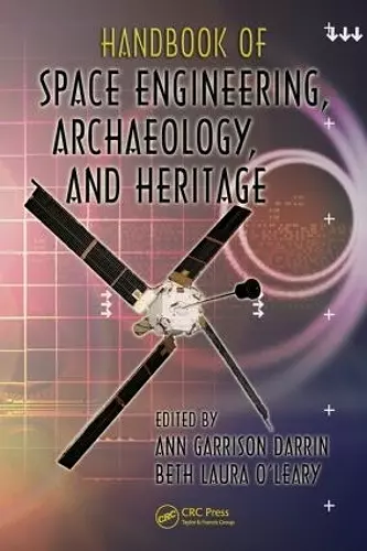 Handbook of Space Engineering, Archaeology, and Heritage cover